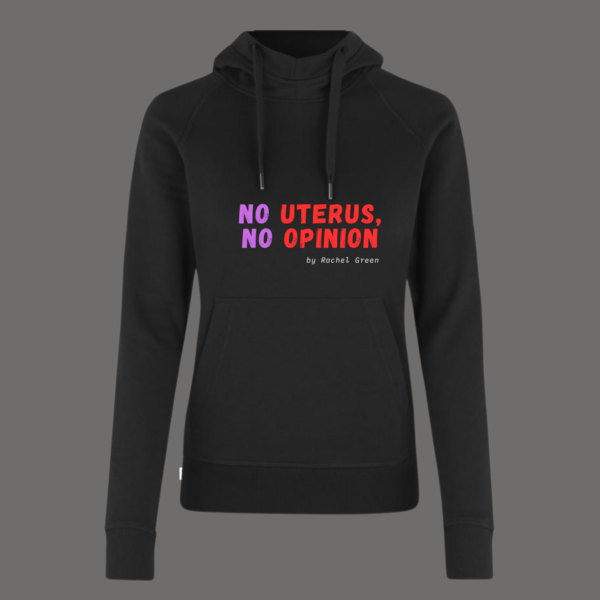 "No uterus,no opinio "